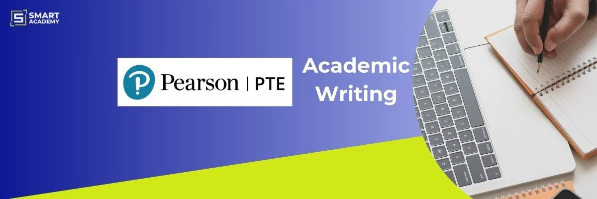 PTE Academic Writing: Question Types, Format & Preparation Tips